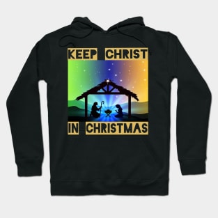 Keep Christ in Christmas Hoodie